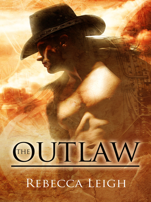 Title details for Outlaw by Rebecca Leigh - Available